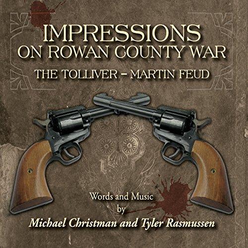 IMPRESSIONS ON ROWAN COUNTY WAR: TOLLIVER-MARTIN F