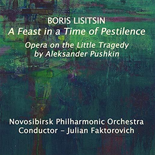 BORIS LISITSIN: A FEAST IN A TIME OF PESTILENCE