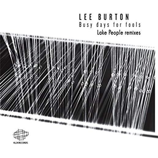 BUSY DAYS FOR FOOLS (LAKE PEOPLE REMIXES)