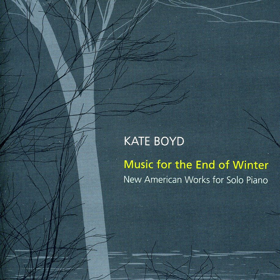 MUSIC FOR THE END OF WINTER: NEW AMERICAN WORKS