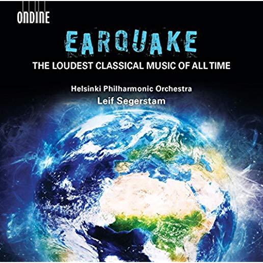 EARTHQUAKE: LOUDEST CLASSICAL MUSIC OF ALL / VAR