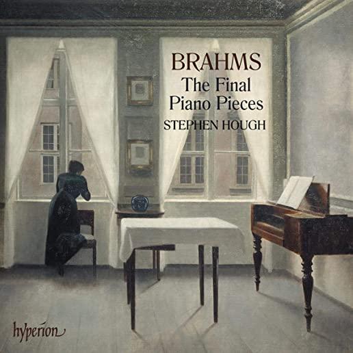 BRAHMS: THE FINAL PIANO PIECES