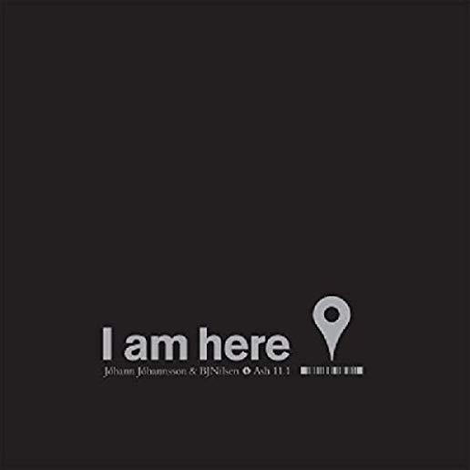 I AM HERE