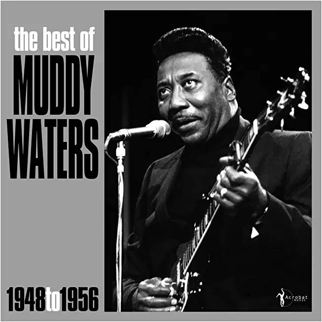 BEST OF MUDDY WATERS 1948-56