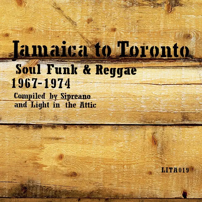 JAMAICA TO TORONTO: SOUL FUNK & REGGAE / VARIOUS