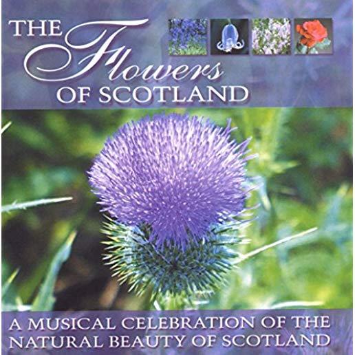 FLOWERS OF SCOTLAND / VARIOUS