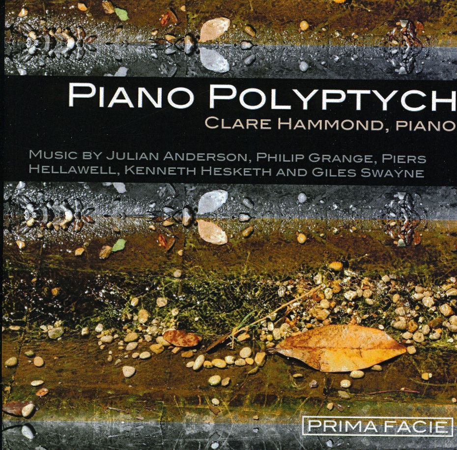 PIANO POLYPTYCH: MUSIC BY JULIAN ANDERSON PIERS HE