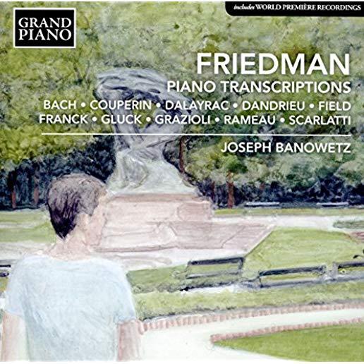 FRIEDMAN: PIANO TRANSCRIPTIONS