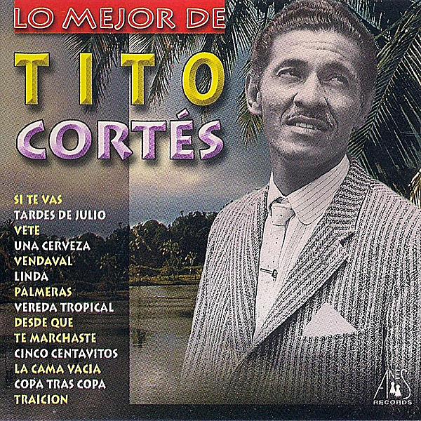 LO MEJOR DE TITO CORTES