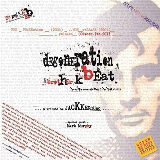 DEGENERATION BEAT (A TRIBUTE TO JACK KEROUAC)