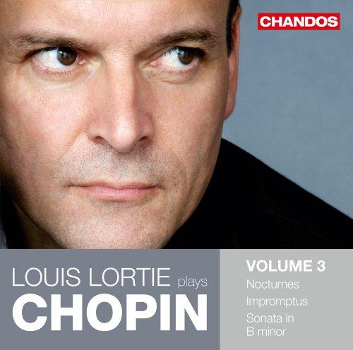 LOUIS LORTIE PLAYS CHOPIN VOL 3