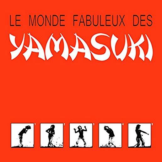 LE MONDE FABULEUX DES YAMASUKI