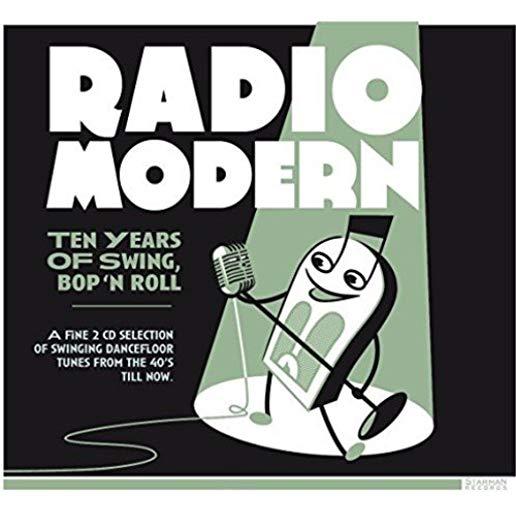 RADIO MODERN: TEN YEARS OF SWING BOP N ROLL / VAR