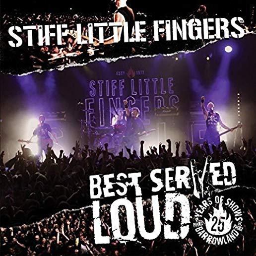 BEST SERVED LOUD-LIVE AT BARROWLAND (FRPM) (GATE)