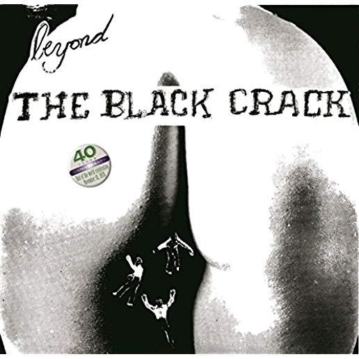 BEYOND THE BLACK CRACK