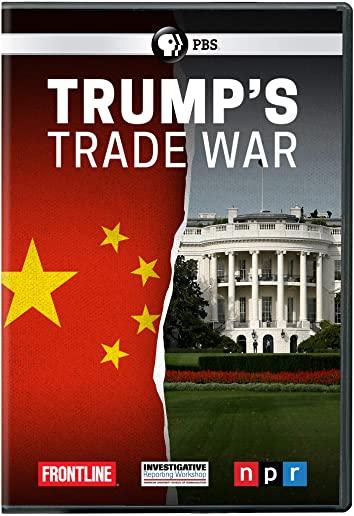 FRONTLINE: TRUMP'S TRADE WAR