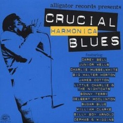 CRUCIAL HARMONICA BLUES / VARIOUS