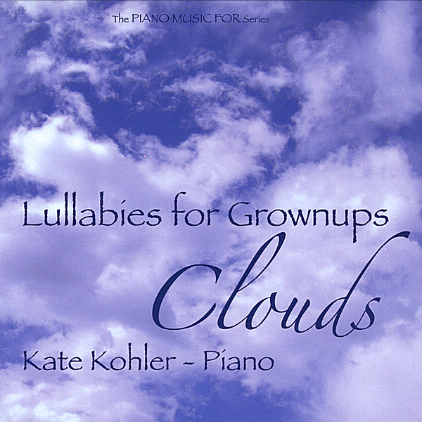 LULLABIES FOR GROWNUPS-CLOUDS