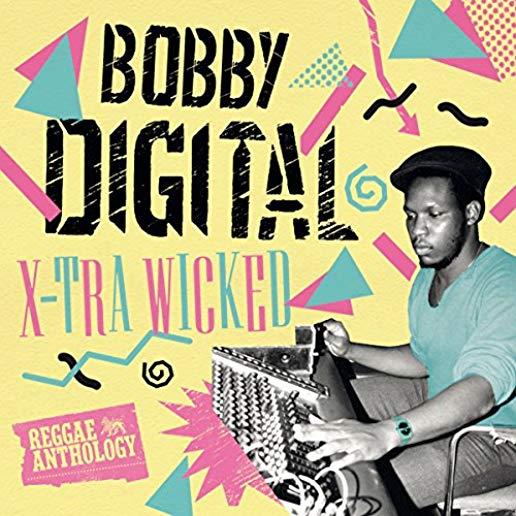 X-TRA WICKED (BOBBY DIGITAL REGGAE ANTH) / VAR