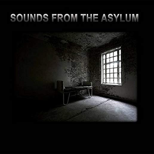 SOUNDS FROM THE ASYLUM / VARIOUS