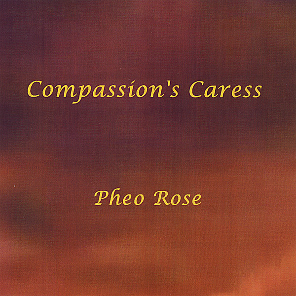 COMPASSION'S CARESS