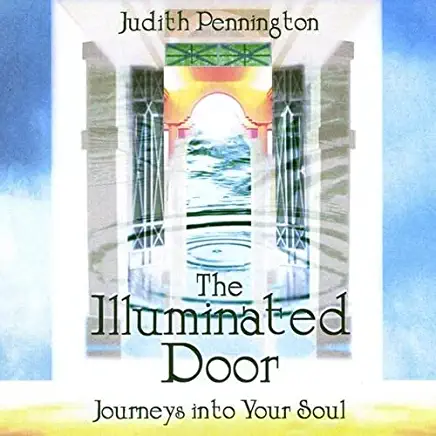 ILLUMINATED DOOR: JOURNEYS INTO YOUR SOUL (CDR)