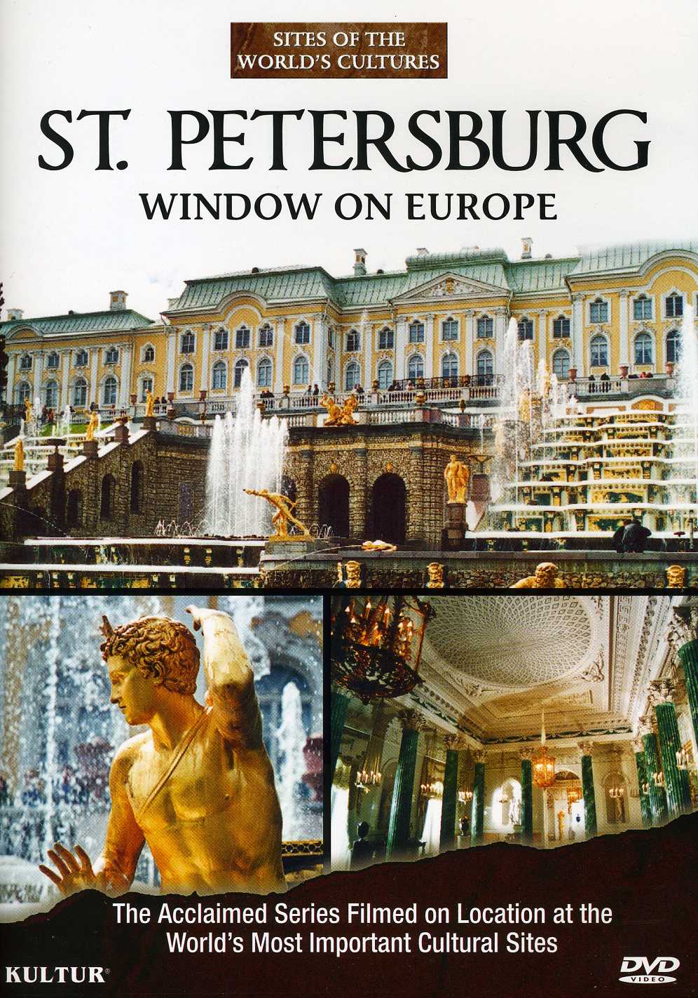 SAINT PETERSBURG: WINDOW ON EUROPE / SITES OF WORL