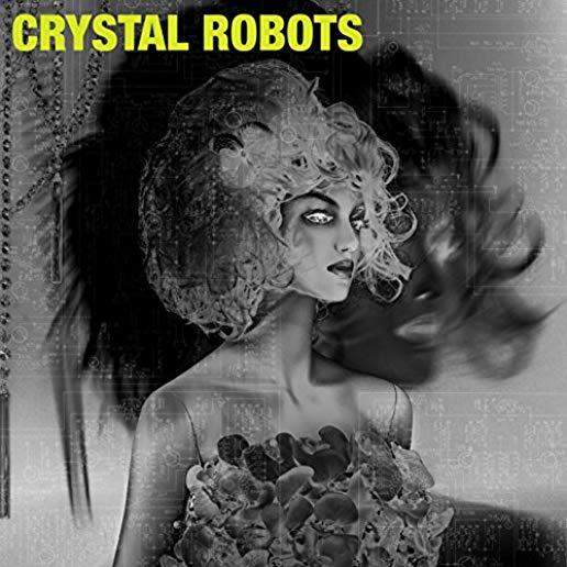 CRYSTAL ROBOTS