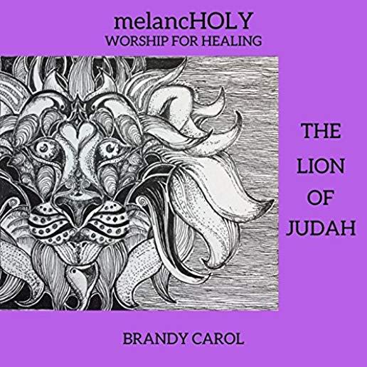 LION OF JUDAH: MELANCHOLY WORSHIP FOR HEALING