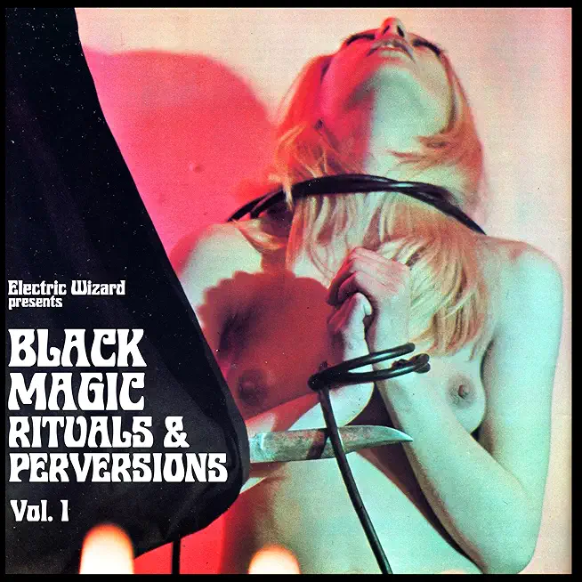 BLACK MAGIC RITUALS & PERVERSIONS VOL. 1