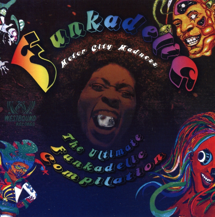 MOTOR CITY MADNESS: ULTIMATE FUNKADELIC