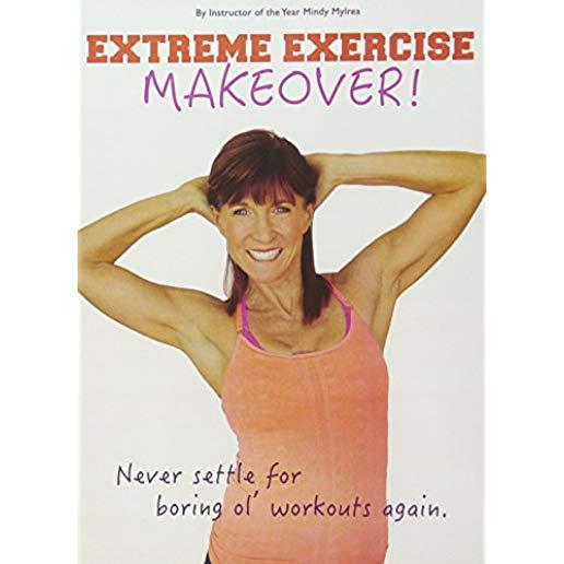 EXTREME EXERCISE MAKEOVER