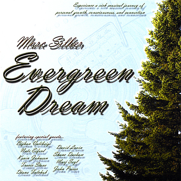 EVERGREEN DREAM