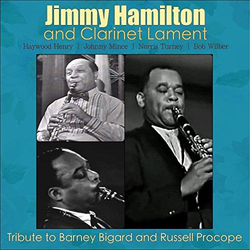 TRIBUTE TO BARNEY BIGARD & RUSSELL PROCOPE