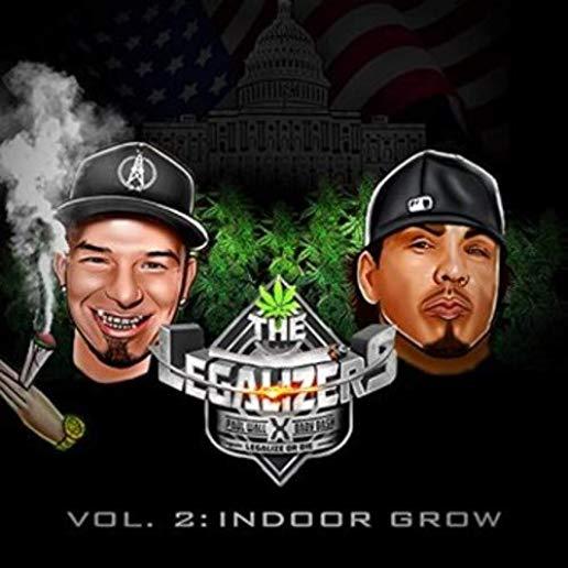 THE LEGALIZERS VOL. 2: INDOOR GROW (DIG)