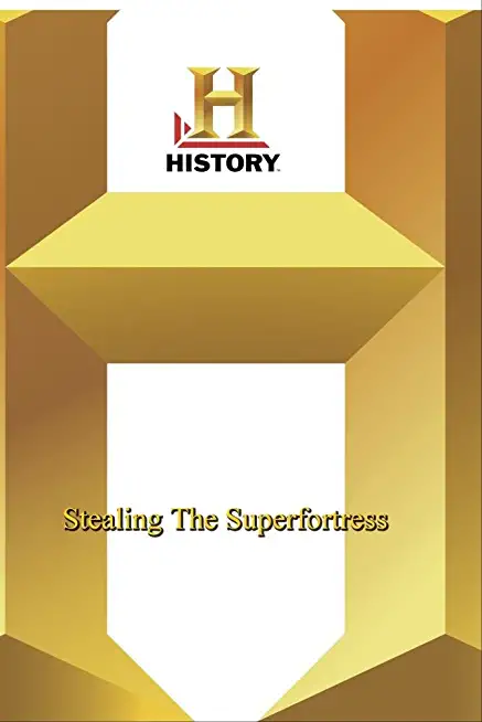 HISTORY - STEALING THE SUPERFORTRESS / (MOD)