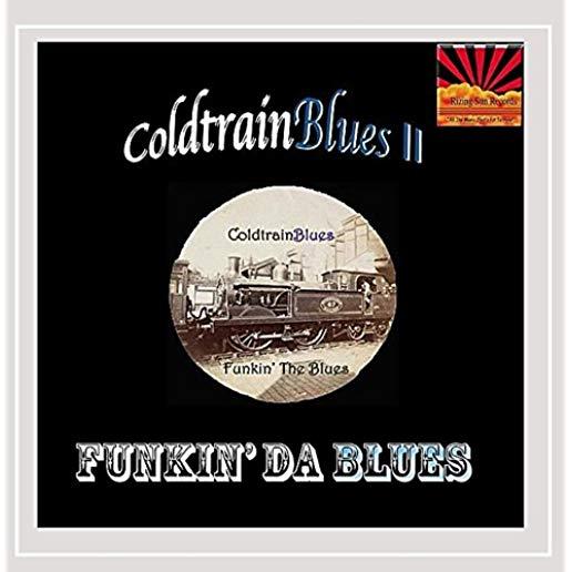 COLDTRAINBLUES II: FUNKIN DA BLUES (CDRP)