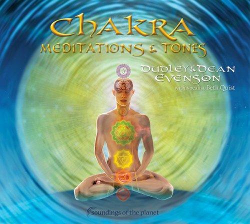 CHAKRA MEDITATIONS & TONES