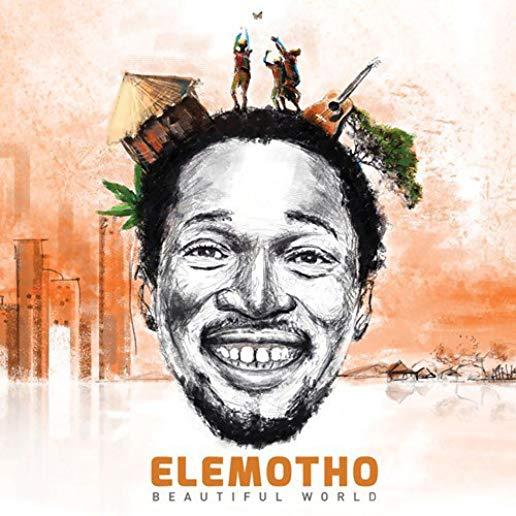 BEAUTIFUL WORLD - ELEMOTHO