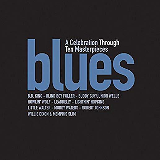 BLUES: CELEBRATION THROUGH TEN MASTERPIECES / VAR