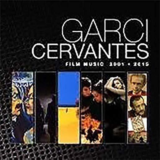 GARCI CERVANTES FILM MUSIC 2001-2015 (ITA)