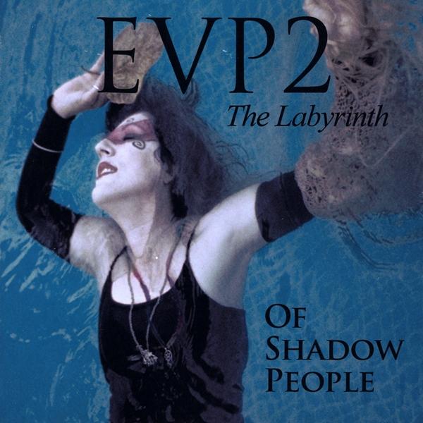 EVP2 THE LABYRINTH