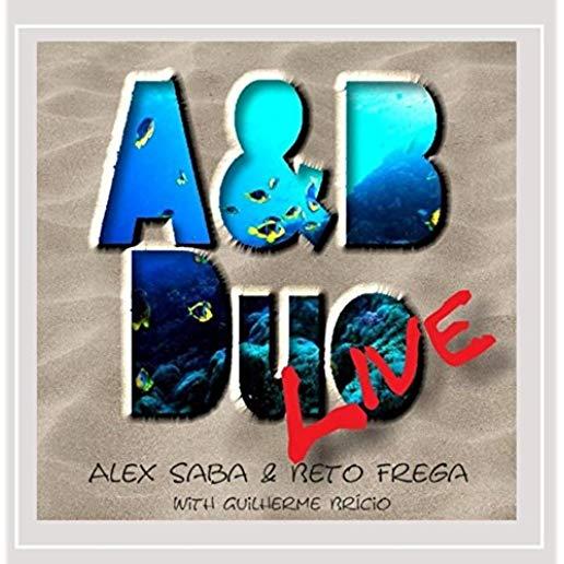 A&B DUO LIVE WITH GUILHERME BRICIO (CDRP)