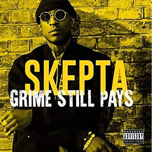 GRIME STILL PAYS (UK)