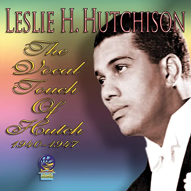 VOCAL TOUCH OF HUTCH 1940-1947