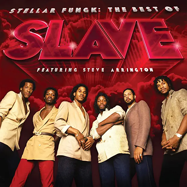 STELLAR FUNGK: THE BEST OF SLAVE FEATURING STEVE