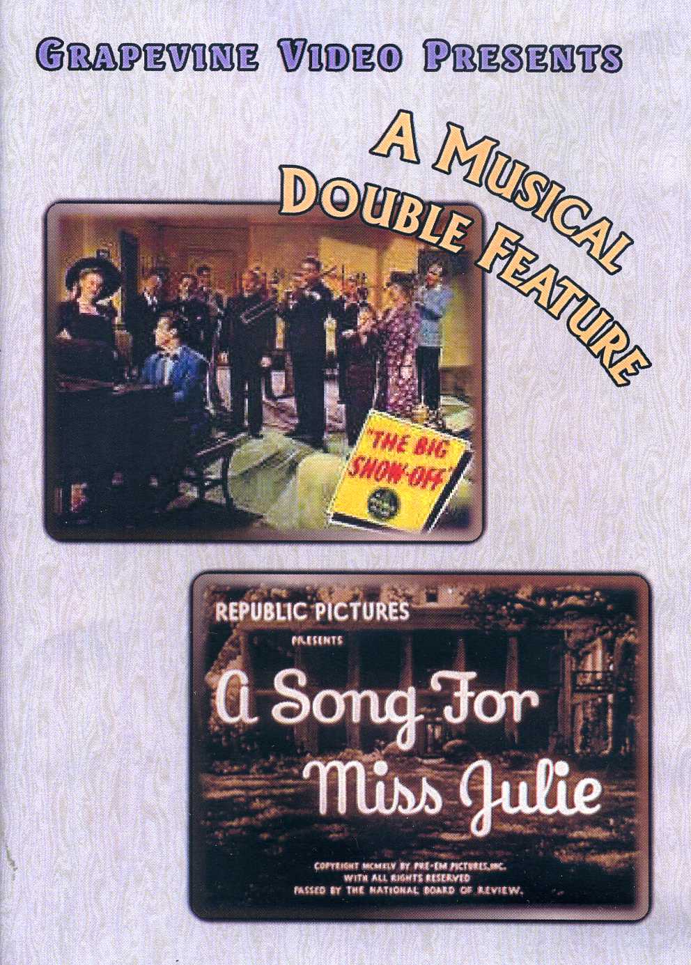 BIG SHOW-OFF (1945) / SONG FOR MISS JULIE (1945)