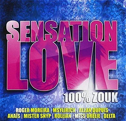 SENSATION LOVE 100 PERCENT ZOUK (FRA)