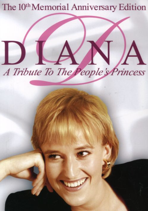 DIANA: TRIBUTE TO THE PEOPLE'S PRINCESS