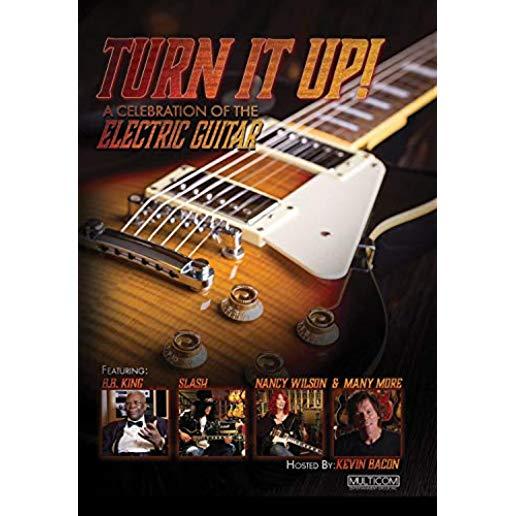 TURN IT UP: CELEBRATION OF THE ELECTRIC GUITAR